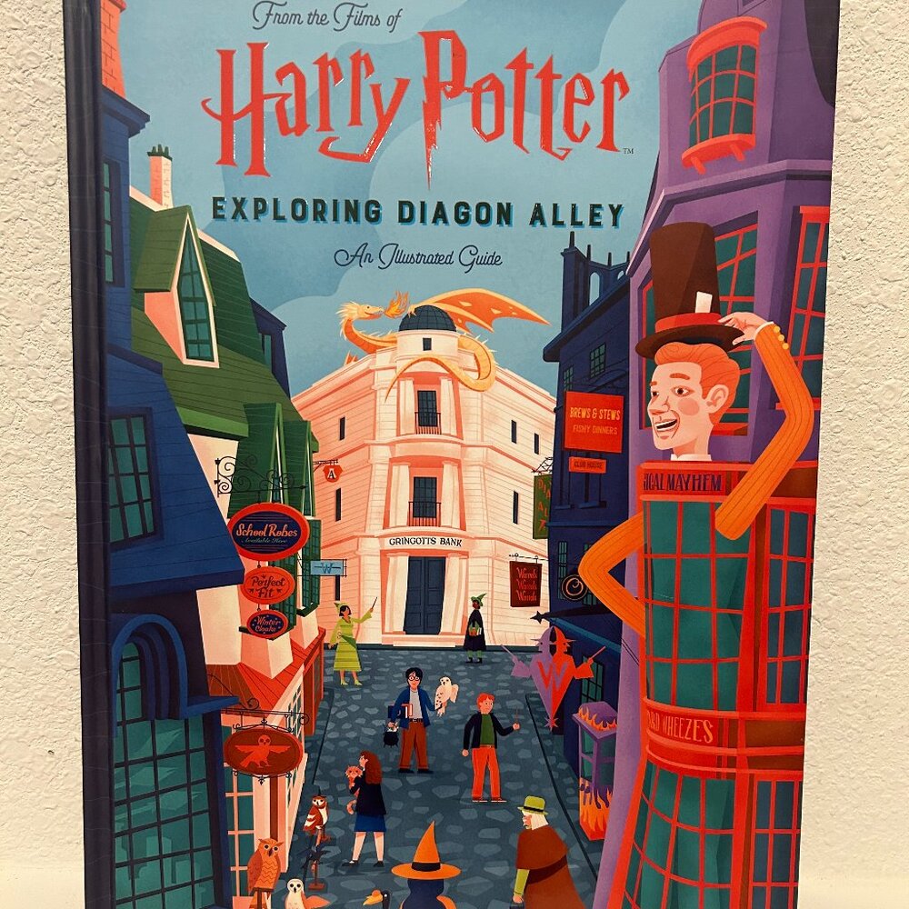 Harry Potter: Exploring Diagon Alley (An Illustrated Guide)